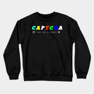 Captcha Crewneck Sweatshirt